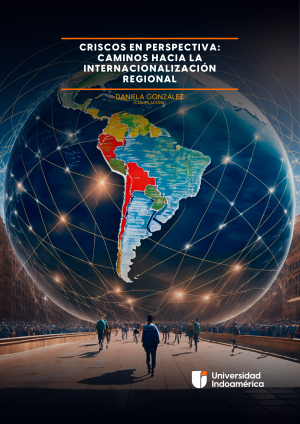 CRISCOS EN PERSPECTIVA: CAMINOS HACIA LA INTERNACIONALIZACIÓN REGIONAL
