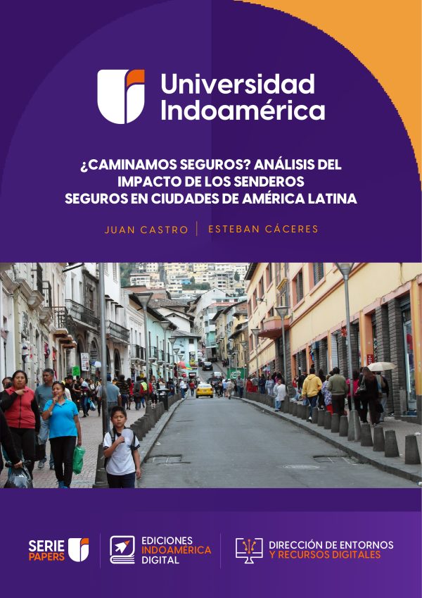 ¿CAMINAMOS SEGUROS? ANÁLISIS DEL IMPACTO DE LOS SENDEROS SEGUROS EN CIUDADES DE AMÉRICA LATINA