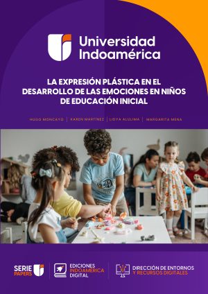 LA EXPRESIÓN PLÁSTICA EN EL DESARROLLO DE LAS EMOCIONES EN NIÑOS DE EDUCACIÓN INICIAL