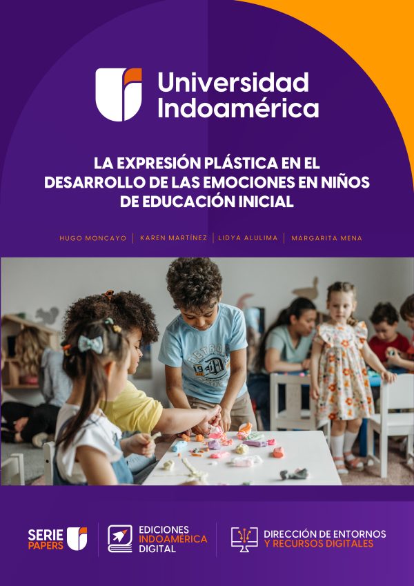 LA EXPRESIÓN PLÁSTICA EN EL DESARROLLO DE LAS EMOCIONES EN NIÑOS DE EDUCACIÓN INICIAL