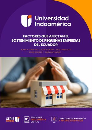FACTORES QUE AFECTAN EL SOSTENIMIENTO DE PEQUEÑAS EMPRESAS DEL ECUADOR