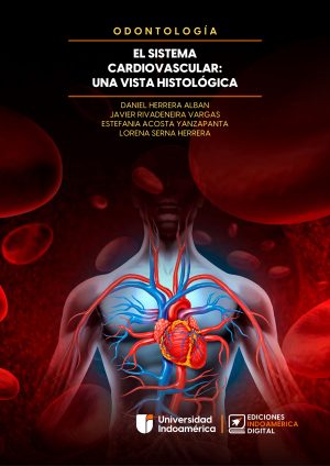 EL SISTEMA CARDIOVASCULAR: UNA VISTA HISTOLÓGICA