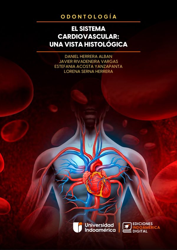 EL SISTEMA CARDIOVASCULAR: UNA VISTA HISTOLÓGICA